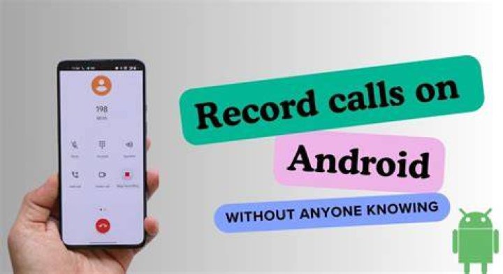 How can I record a call on my Android without them knowing?