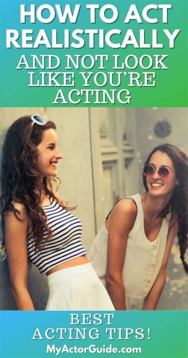 How do you act in acting?