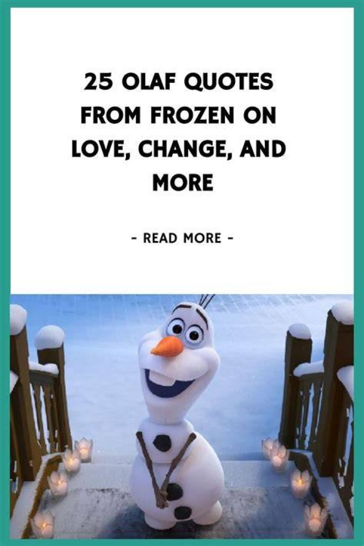 What is Olaf's famous line?