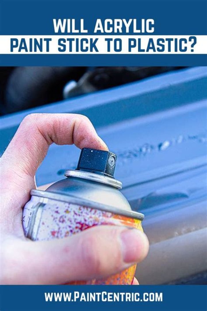 What kind of paint will stick to plastic?