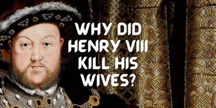 Why did Henry execute his wives?