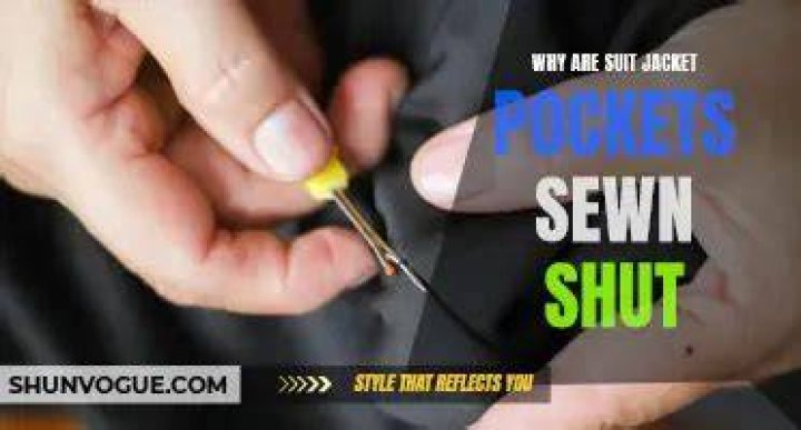 Why do jackets come with the pockets sewn shut?