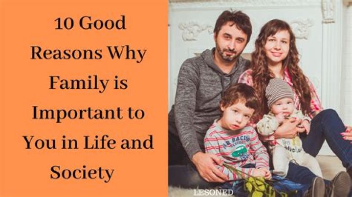 Why is a family important?